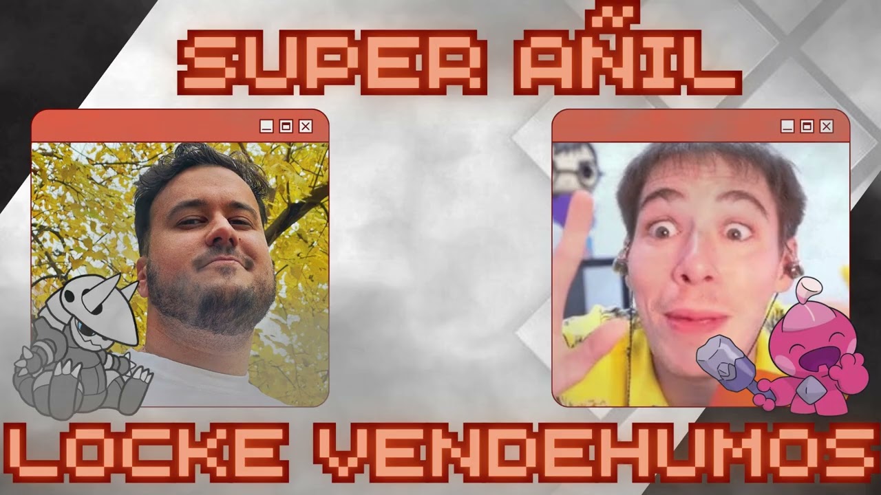 SUPER A&Ntilde;IL: LOCKE VENDEHUMOS | FOLAGOR03 Y FRIGOADRI | CANCI&Oacute;N POK&Eacute;MON SUPER A&Ntilde;IL DUAL-LOCKE | AI