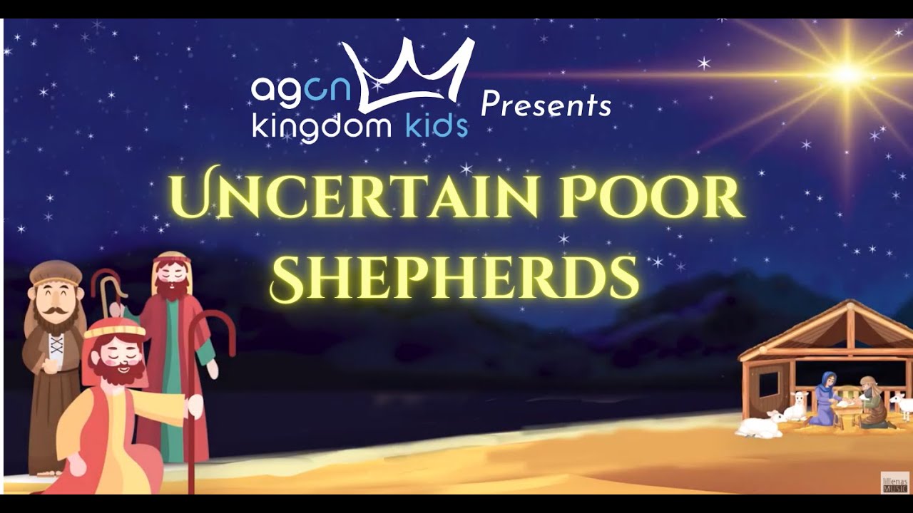 "Uncertain Poor Shepherds" Kingdom Kids Christmas Show
