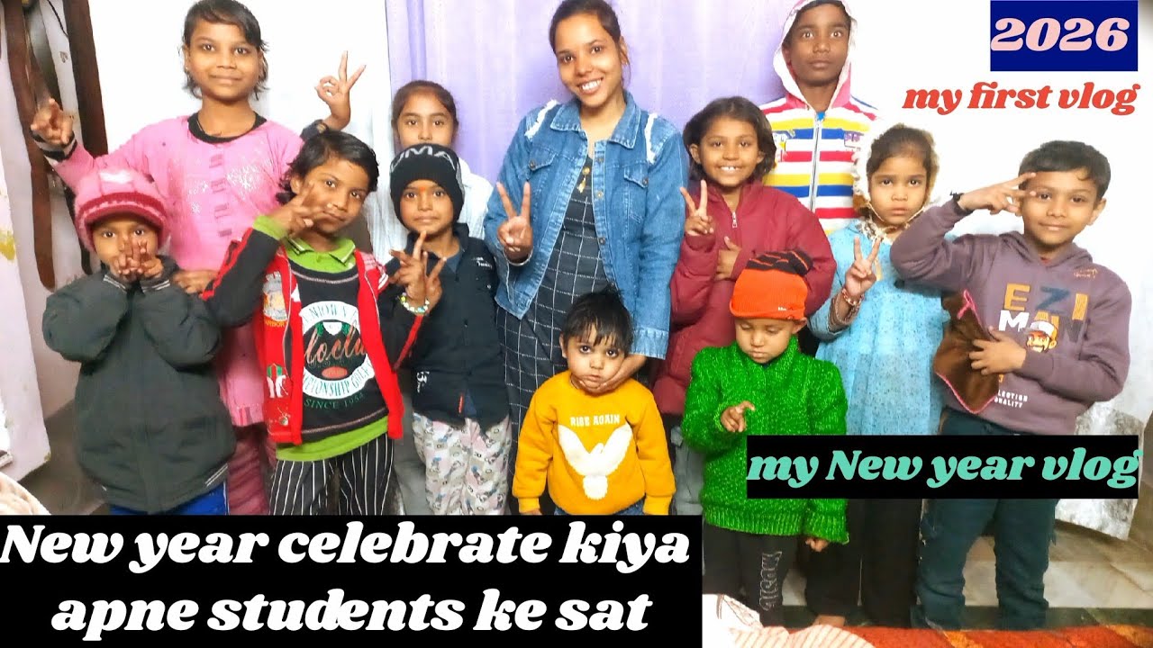 New year celebrat kiya apne students ke sat|| my new year 1st  vlog 2026 || neha koli || family vlog