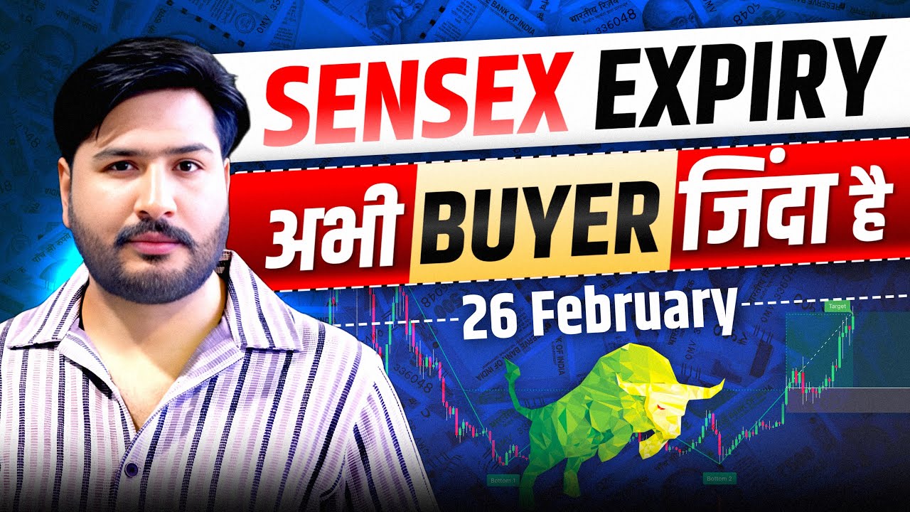Sensex Expiry ￼अभी BUYER ज़िंदा है Nifty & Bank Nifty Analysis for Thursday | 26 February 26 