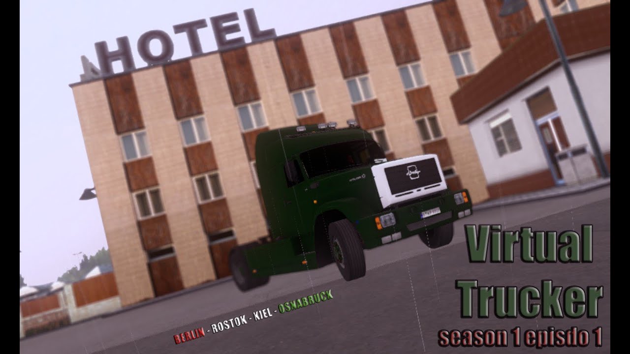 VirtualTrucker | ETS 2 | s01ep01 | Deutchland | Berlin-Rostok-Kiel-Osnabruck