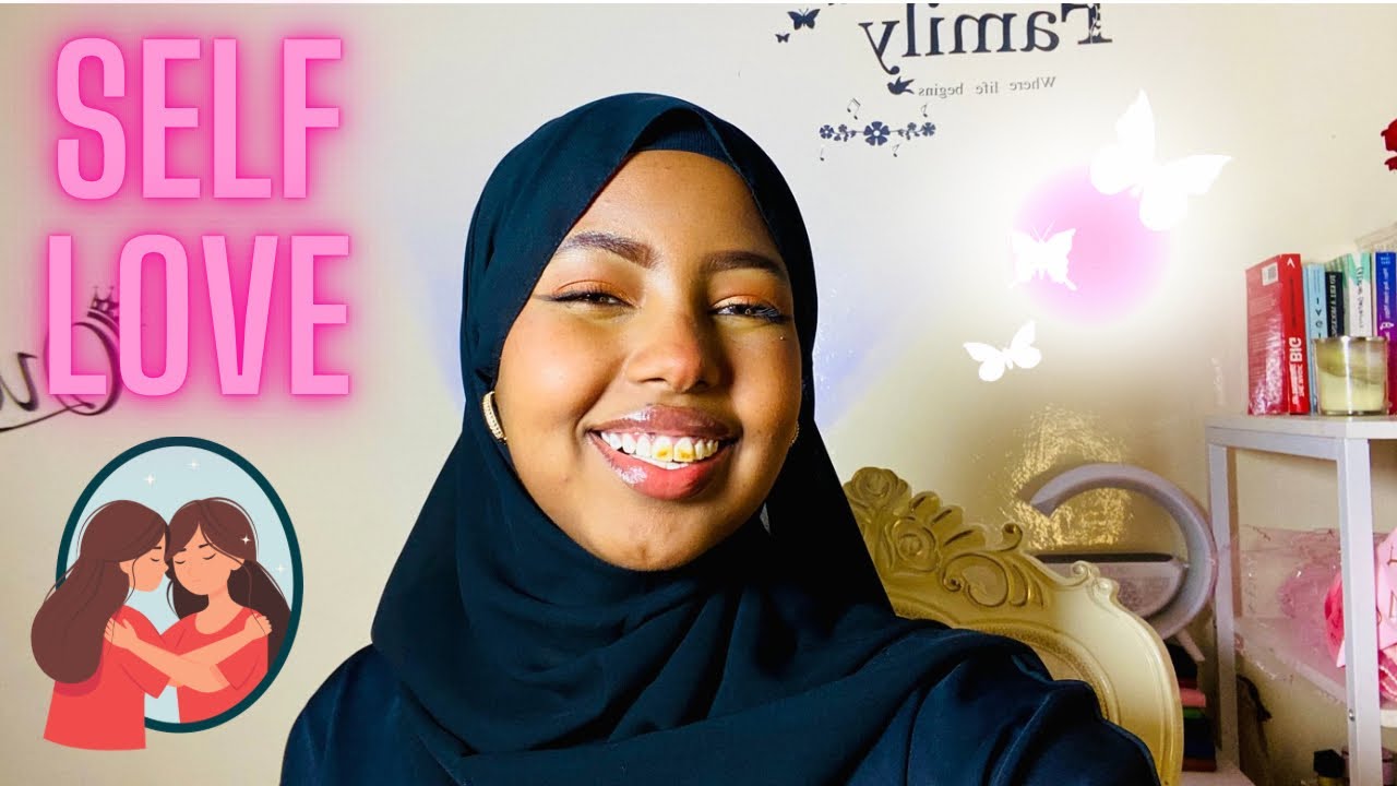 ||Naftaada ma ula dhaqantaa siday uqalanto?? || SelfLove is mandatory.
