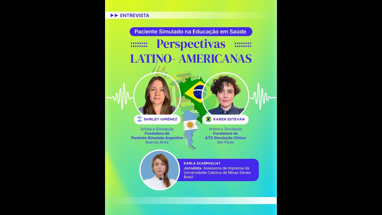 Entrevista Paciente Simulado en la Educacion de la Salud. Perspectiva Latino-Americanas.