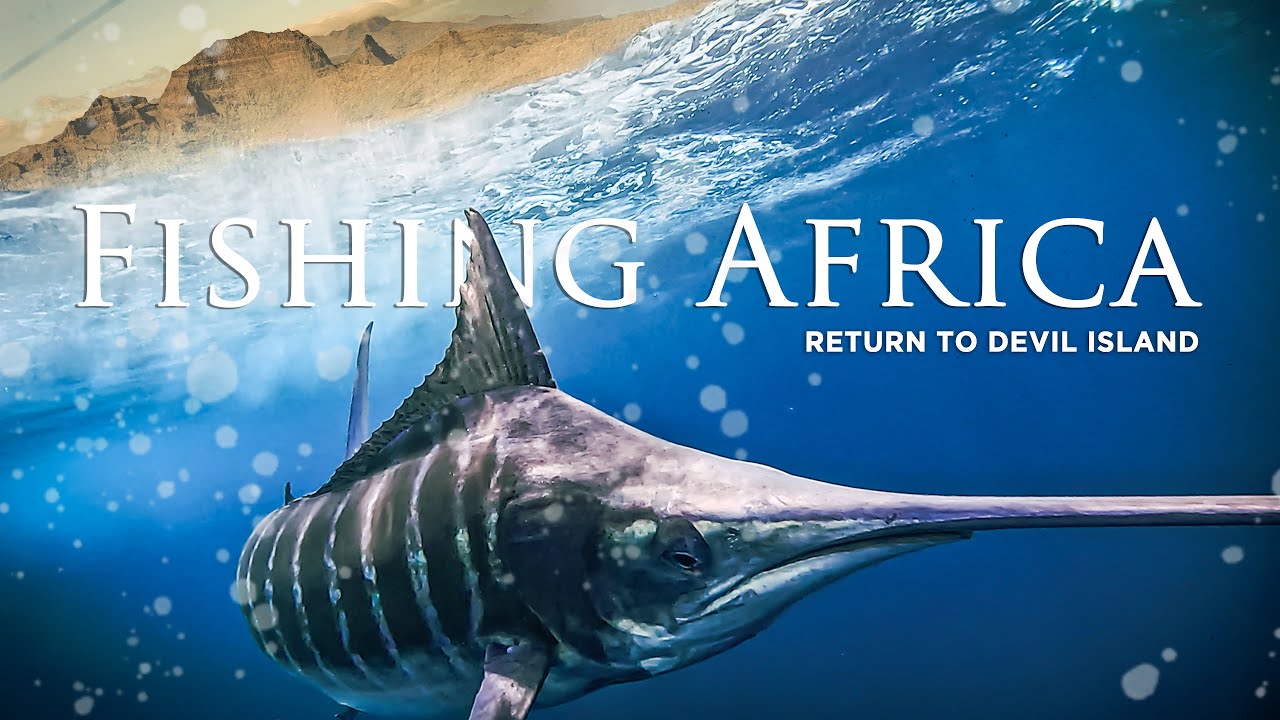 Fishing Africa: Return to Devil Island