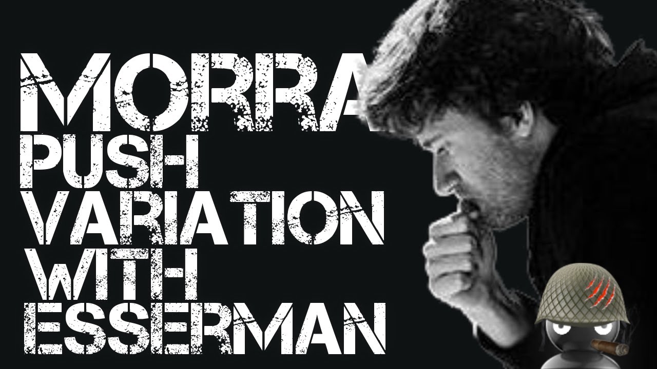 Morra Push Variation with Esserman