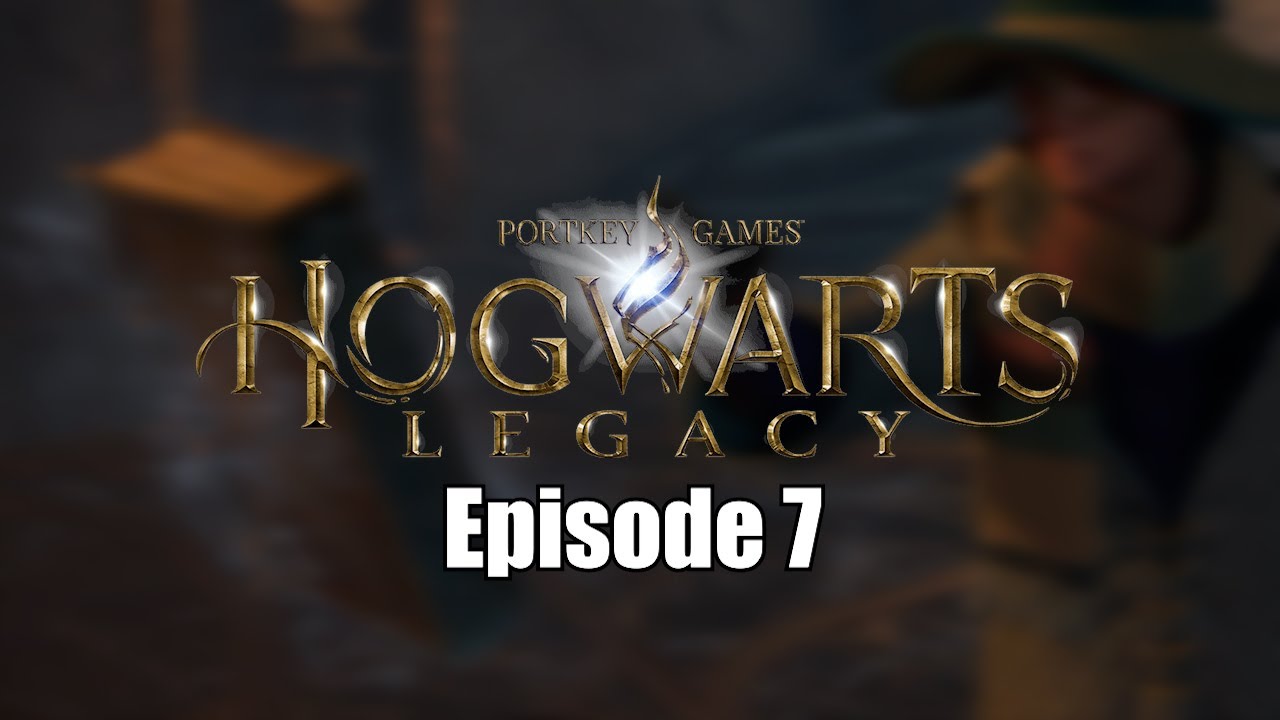Hogwarts Legacy #7