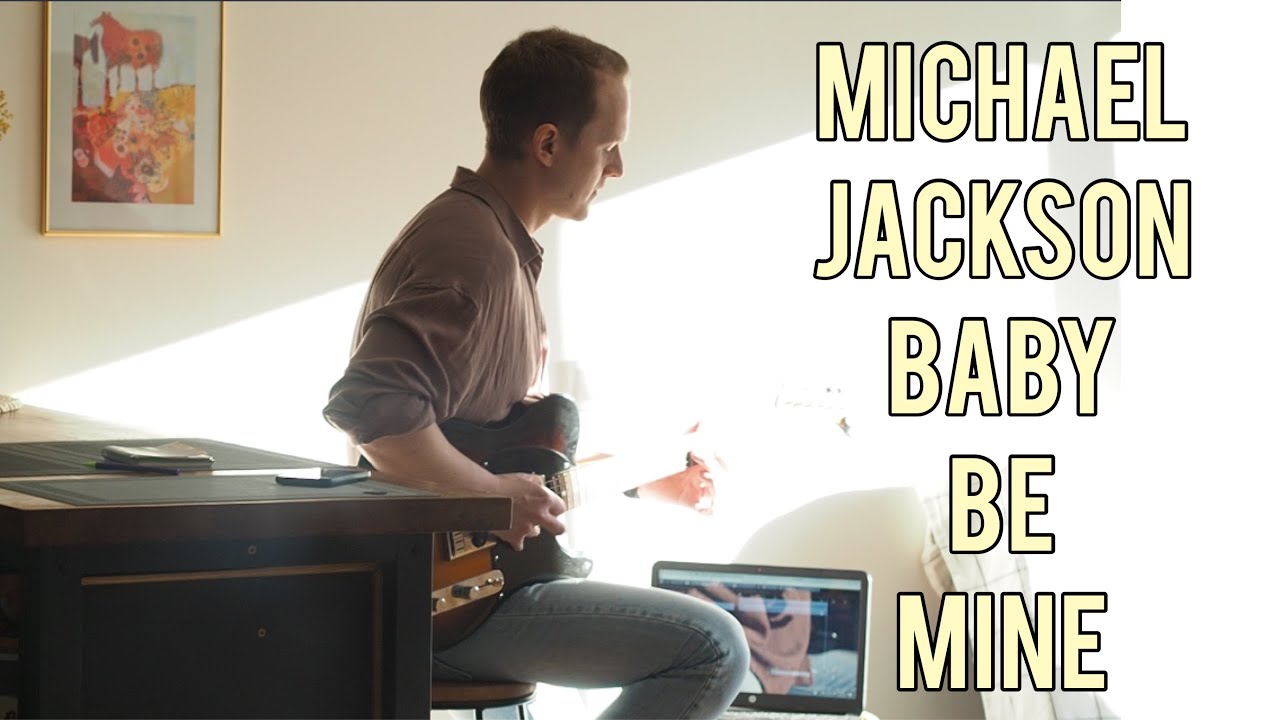 Baby Be Mine (Michael Jackson cover)
