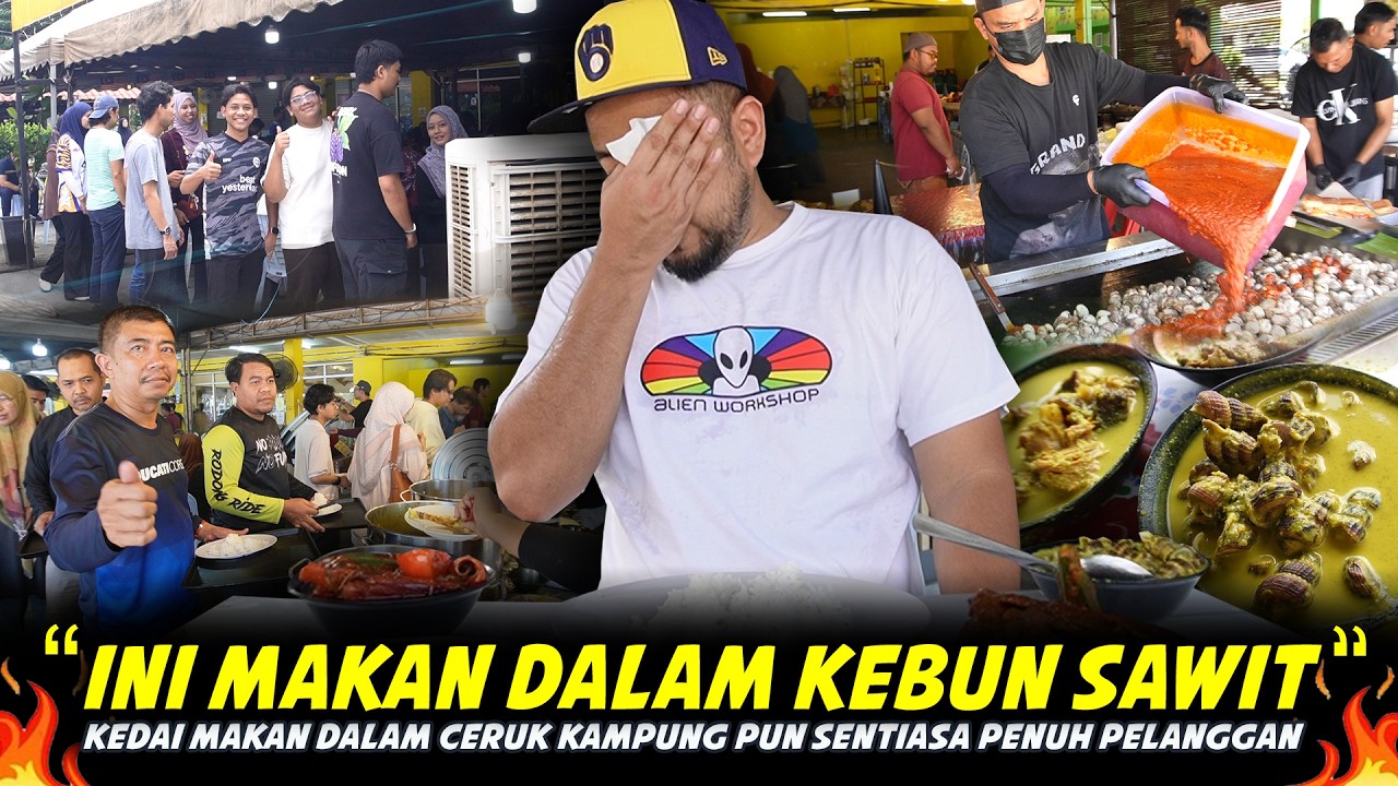 DALAM CERUK PUN ORANG BERATUR..Kanan Kiri Kebun Sawit..Port Makan Paling Viral Dekat Jeram