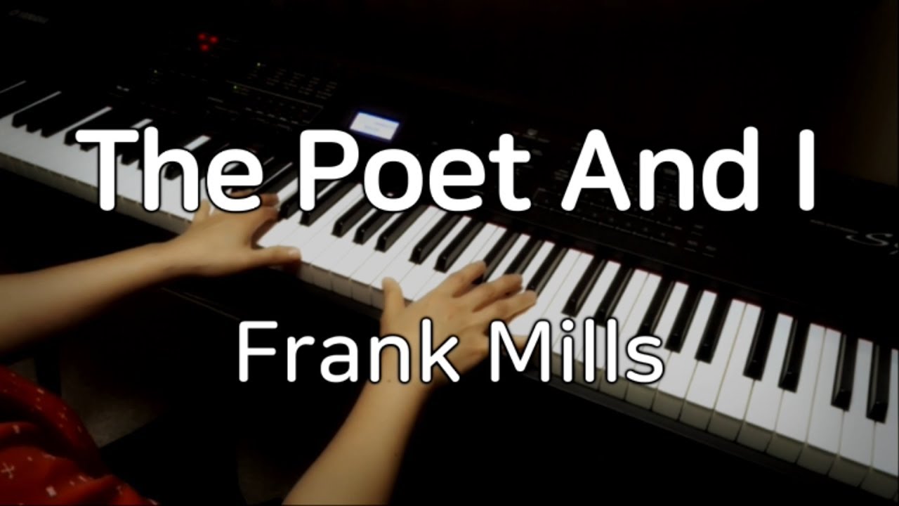 Frank Mills (프랭크밀스) – The Poet And I (시인과 나) 피아노 연주♬