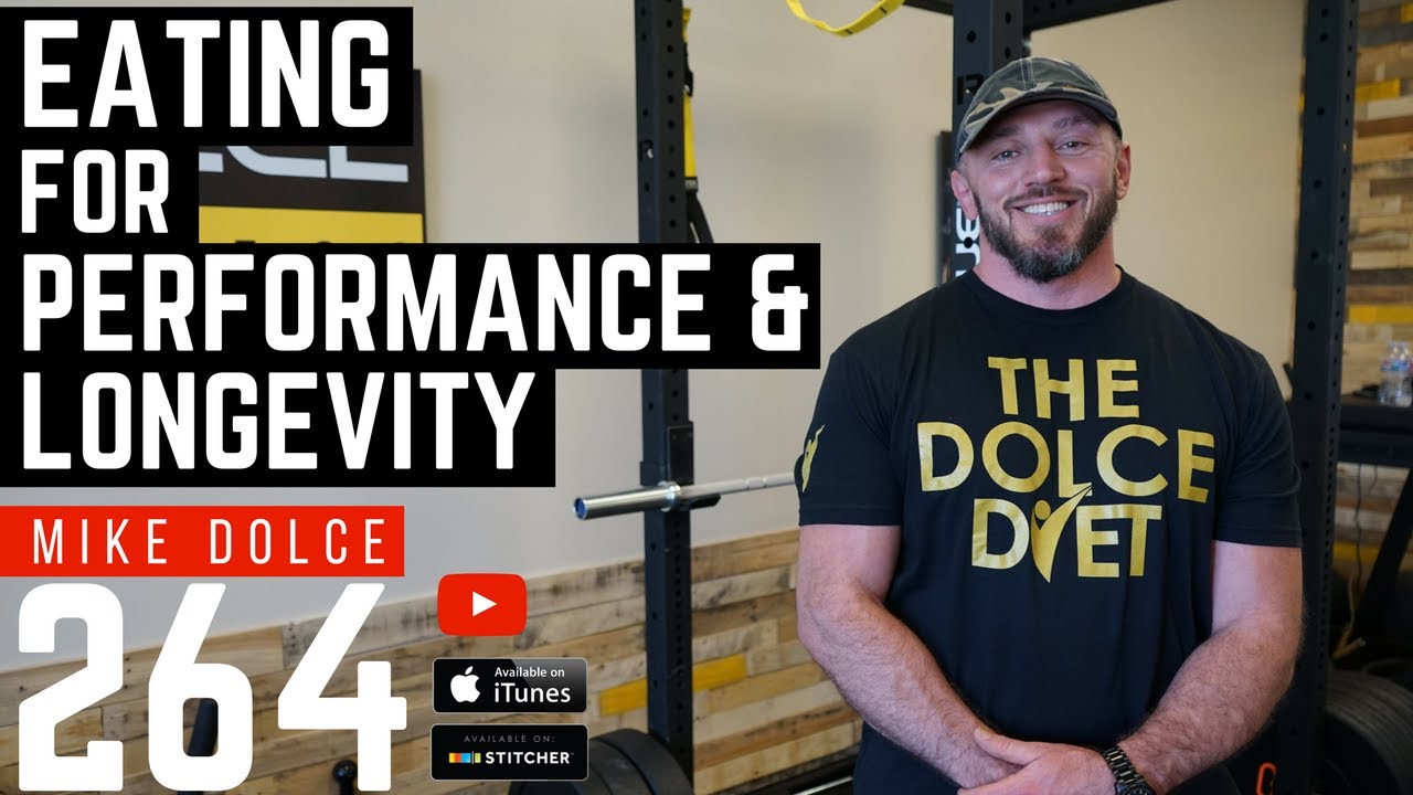 Eating For Performance And Longevity W/ Mike Dolce - 264
