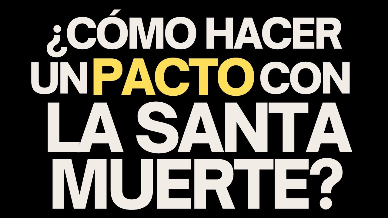 PACTO con la SANTA MUERTE: &iquest;C&oacute;mo HACERLO? (TUTORIAL)