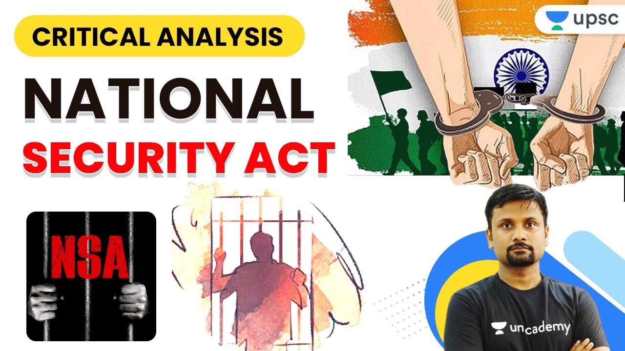 Critical Analysis : National Security Act (NSA) | Explained by Durgesh Sir