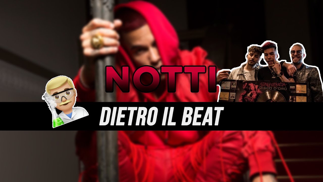 Come Notti di Sfera Ebbasta è stata prodotta