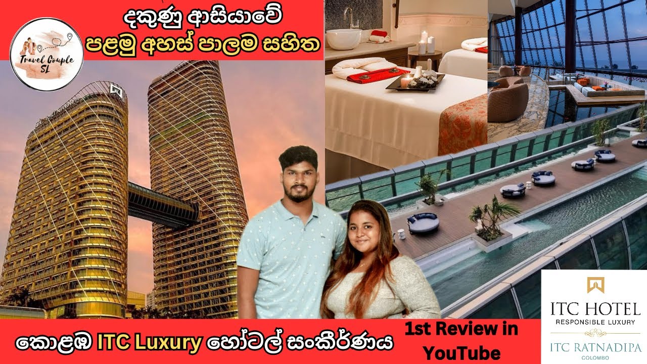 ITC Ratnadipa Luxury Hotel - Colombo Sri Lanka 🇱🇰 | First review video in YouTube - Vlog 56