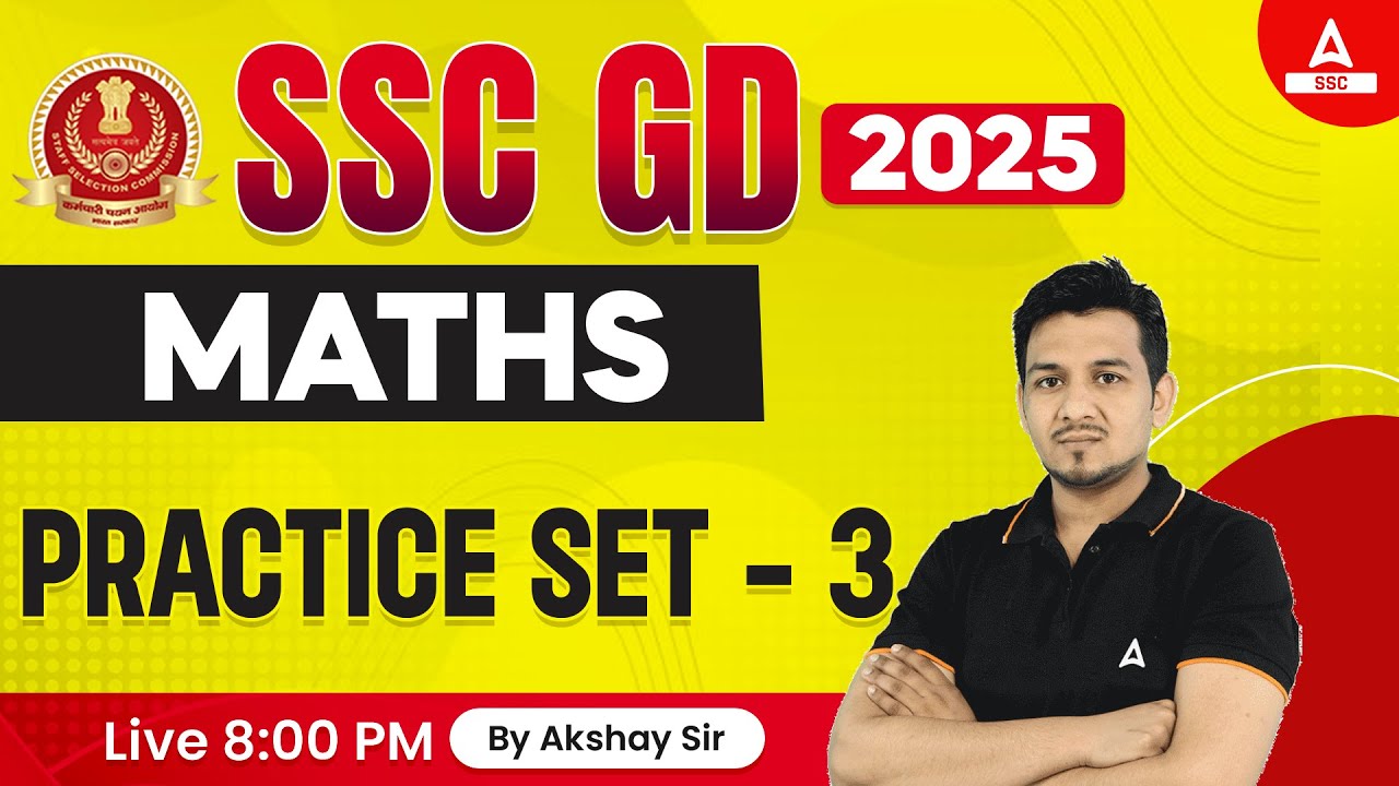SSC GD 2025 | SSC GD Maths Classes by Akshay Awasthi | SSC GD Math Practice Set - 3