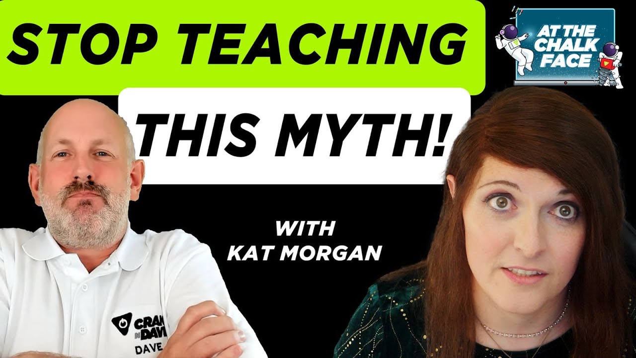 At the chalk face news: Stop teaching this myth