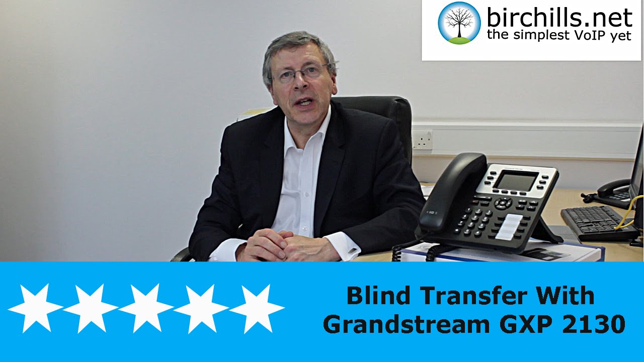 How To Carry Out A Blind Transfer Using A Grandstream GXP 2130