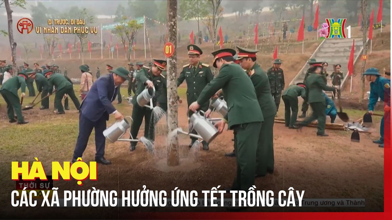 Hà Nội hưởng ứng Tết trồng cây trên khắp các xã phường