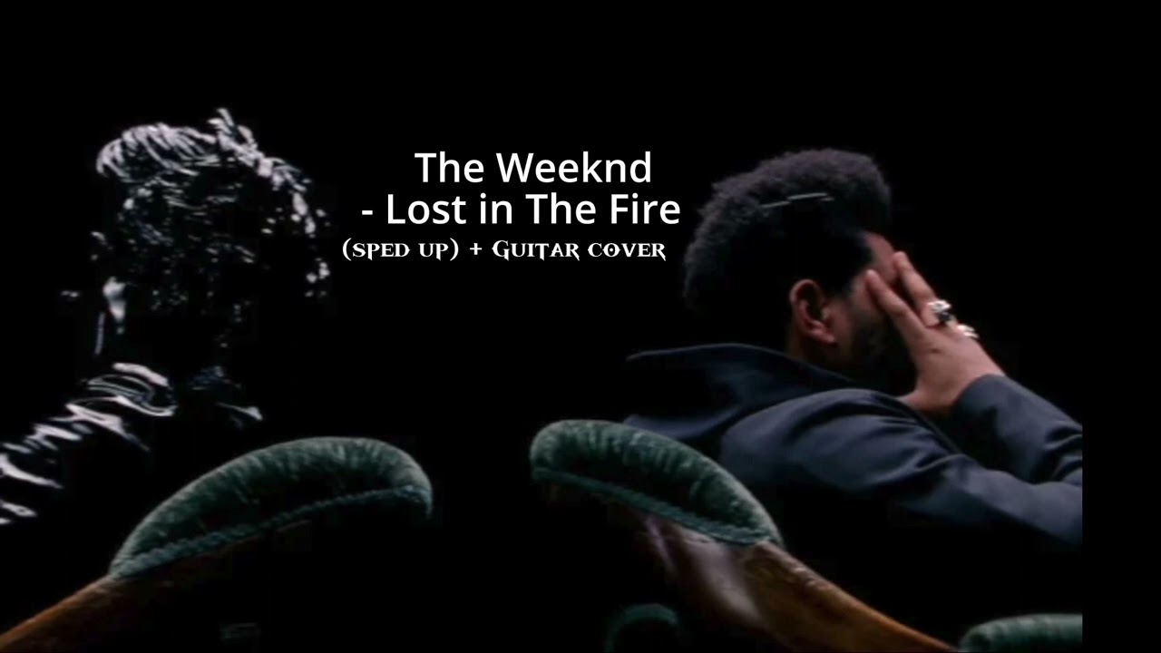 Lost In The Fire - (Guitar cover by Diego R) - The Weeknd (sped up)