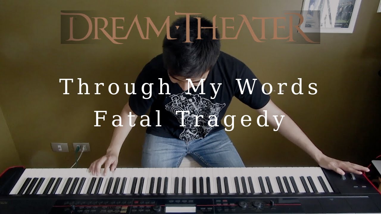 Dream Theater - Through My Words/Fatal Tragedy Keyboard Cover