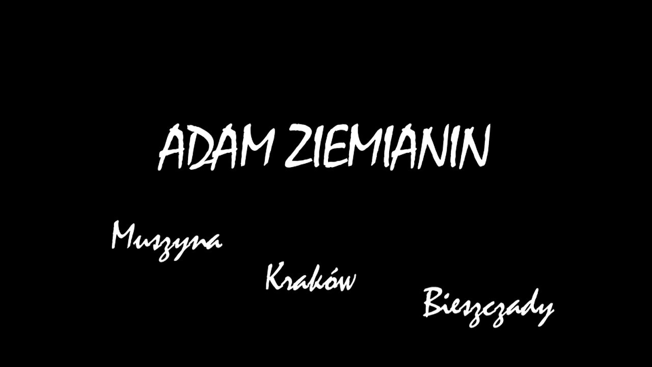 Adam Ziemianin Muszyna Kraków Bieszczady