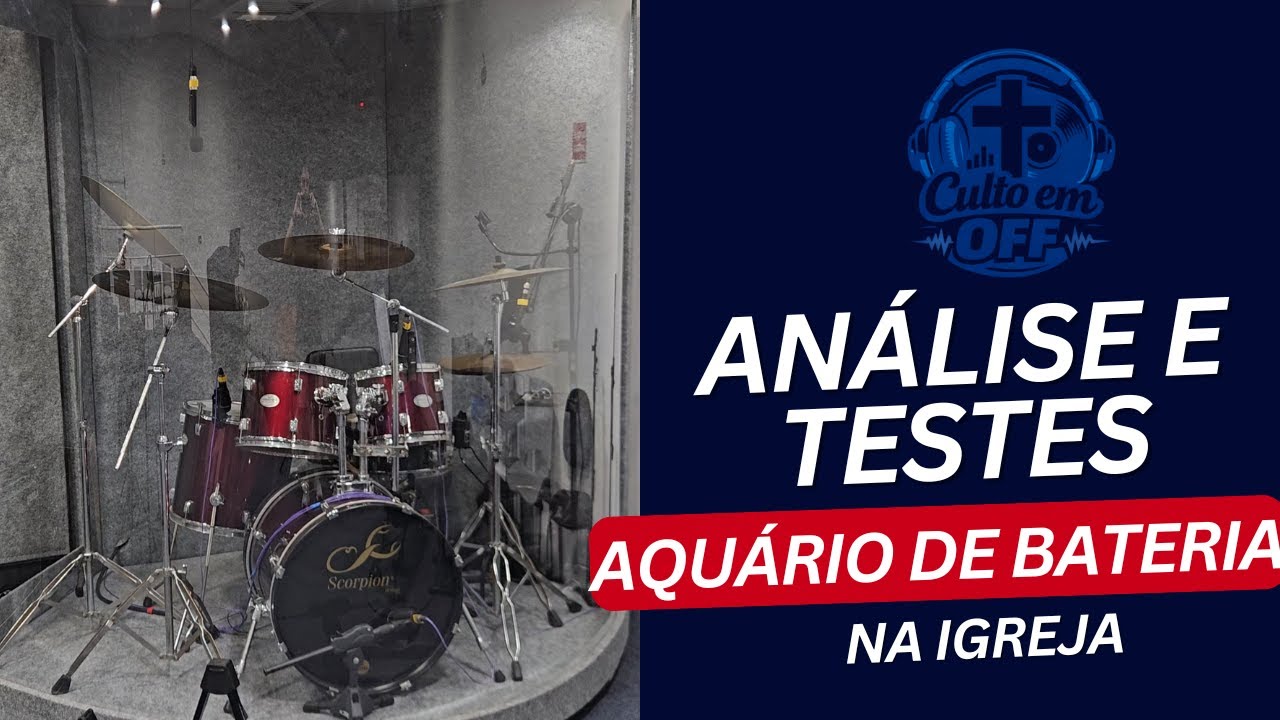 Análise Aquário de Bateria para Igreja - Testes reais!