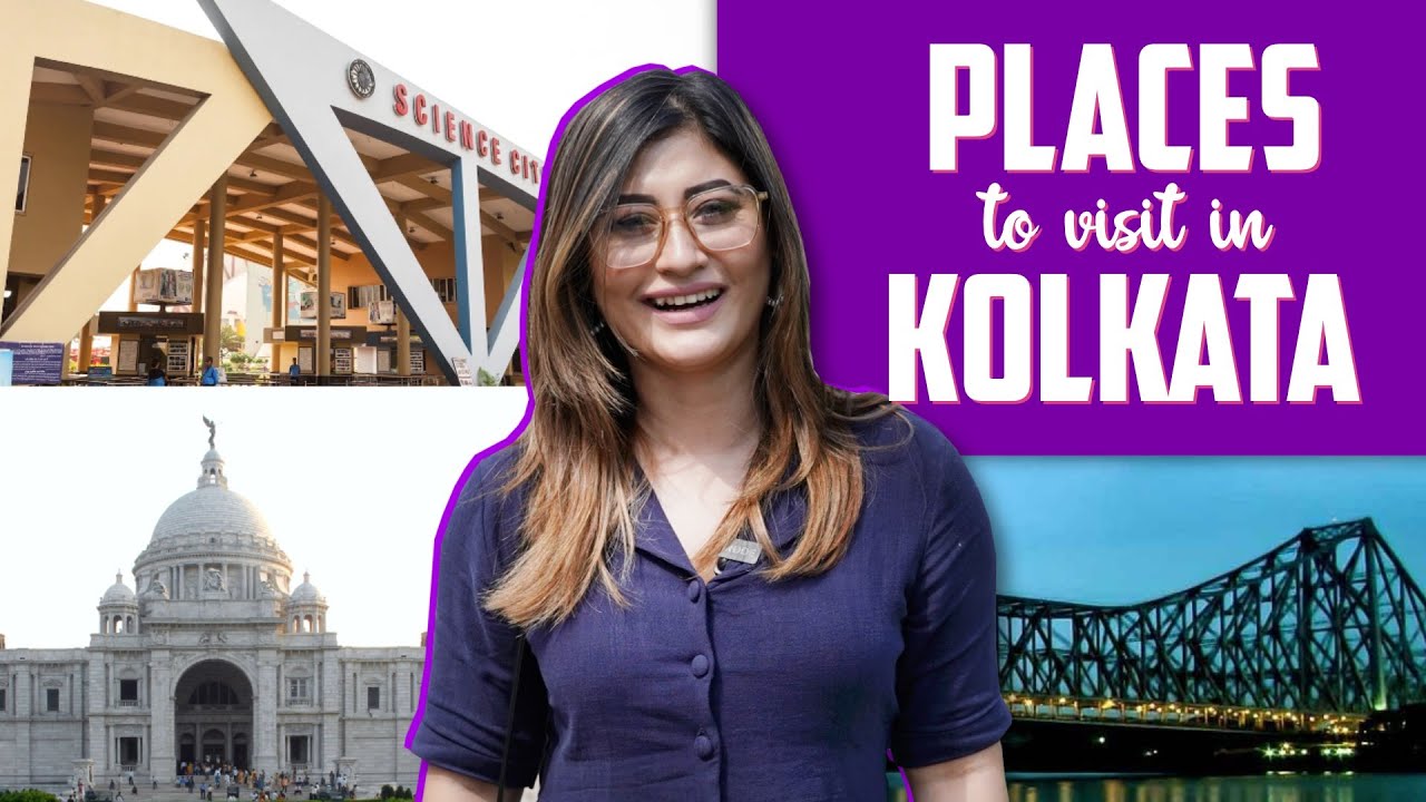 Famous Places to Visit in Kolkata | Kolkata Tour | Sunita Xpress