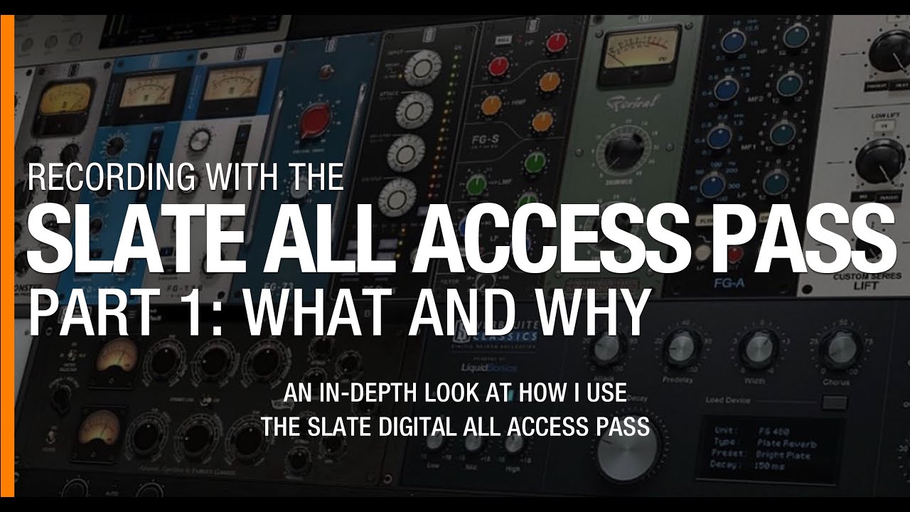 How To Use Slate VMR, Console Modeling, Analog Models and more with the Slate All Access Pass