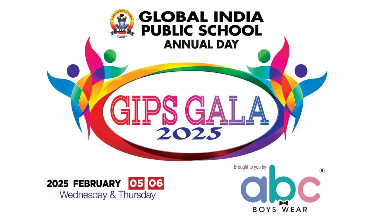 GIPS GALA  2025 | GLOBAL INDIA PUBLIC SCHOOL  ANNUAL DAY