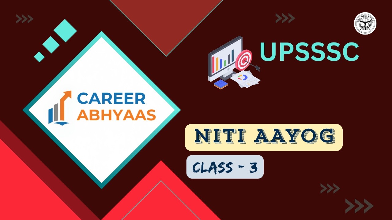 NITI Aayog Explained for UPSSSC PET, VDO & Lekhpal | GK Special Class 3 | Career Abhyaas | Hindi