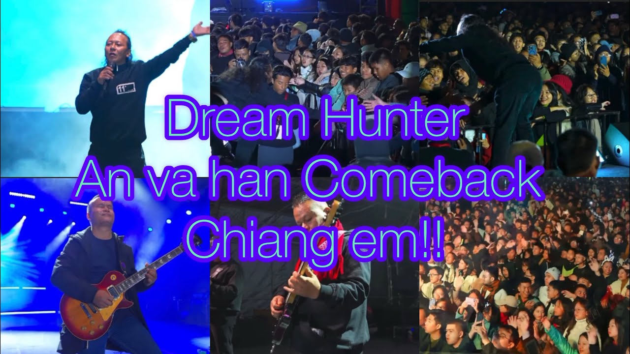 “Mengmawi” Dream Hunter an va han comeback chiang tehlul em… Mipui lawm an hlawh ber mai…