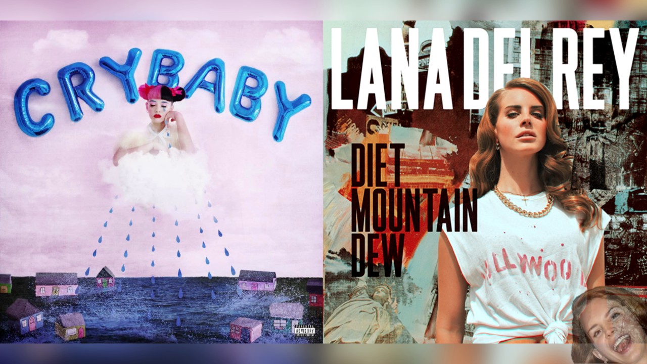 Diet Mountain Dew x Milk and Cookies - Melanie Martinez & Lana Del Rey Mashup