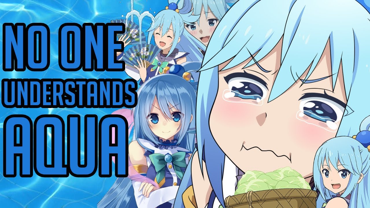 No One Understands Aqua (Konosuba Character Analysis)