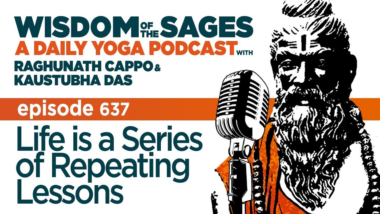 637: Life is a Series of Repeating Lessons