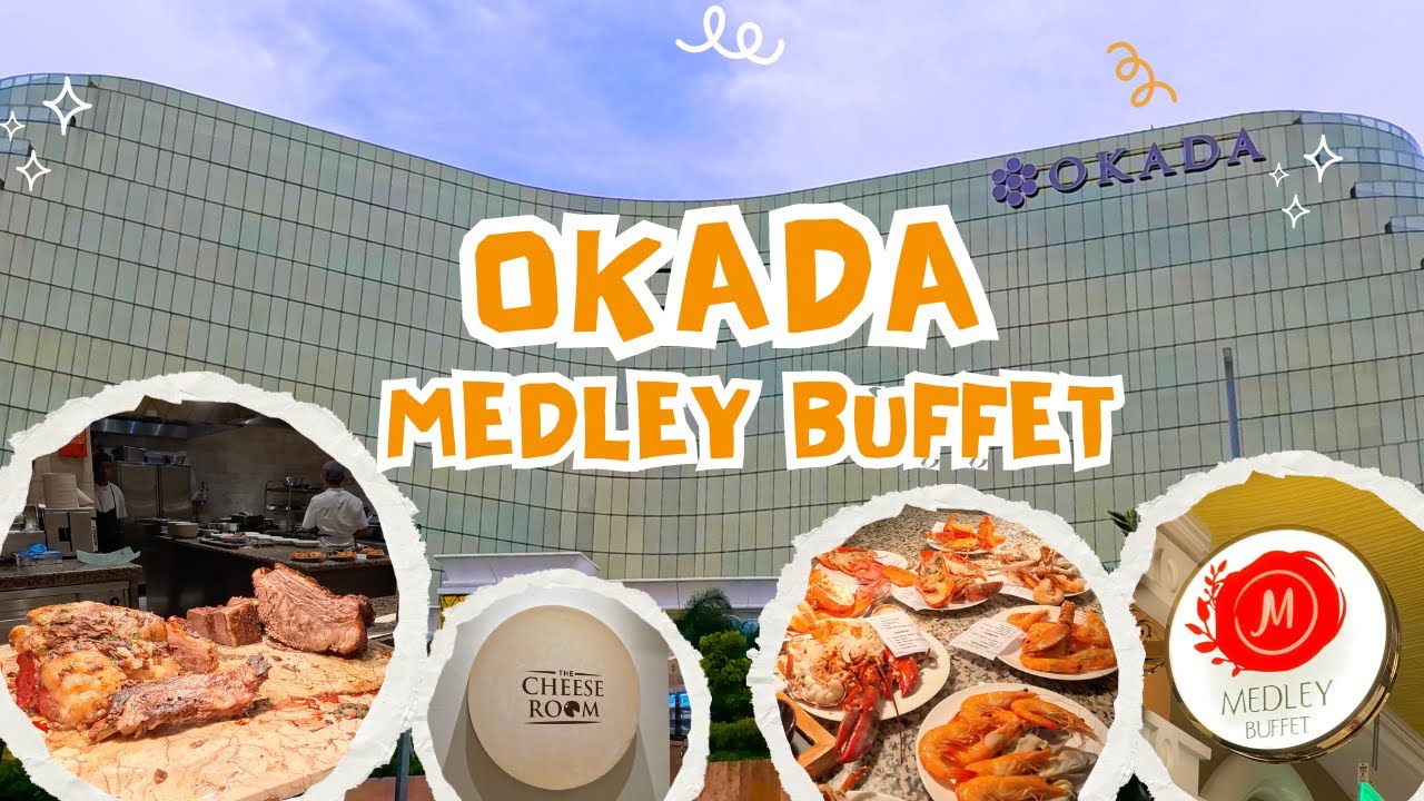 OKADA MEDLEY BUFFET: CHEESE ROOM FULL EXPERIENCE