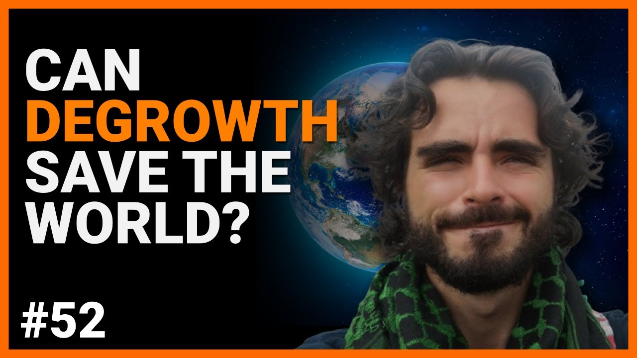 Degrowth: Utopia or Collapse? | JP Arellano | #52