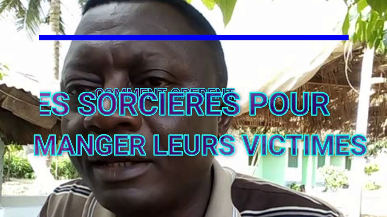 Voici comment les sorciers op&egrave;rent pour manger leurs victimes.
