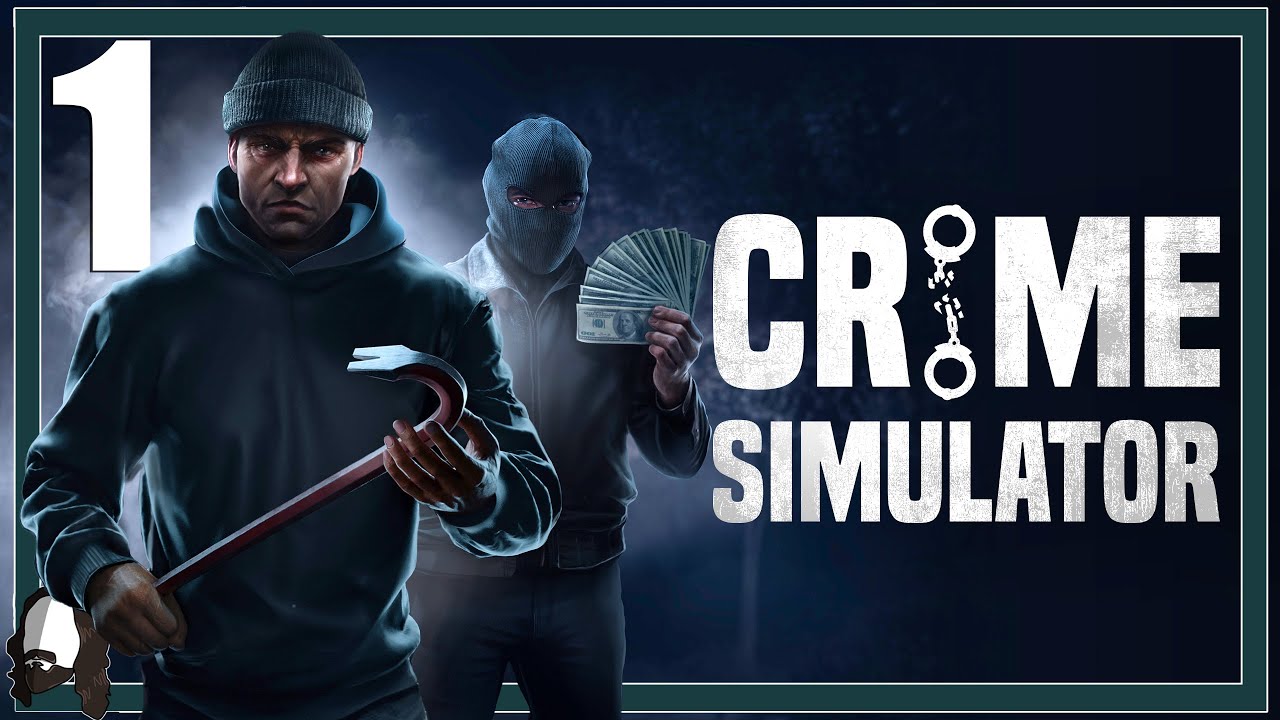 WIR STIBITZEN ALLES! - CRIME SIMULATOR #01 - LET'S PLAY - DEUTSCH