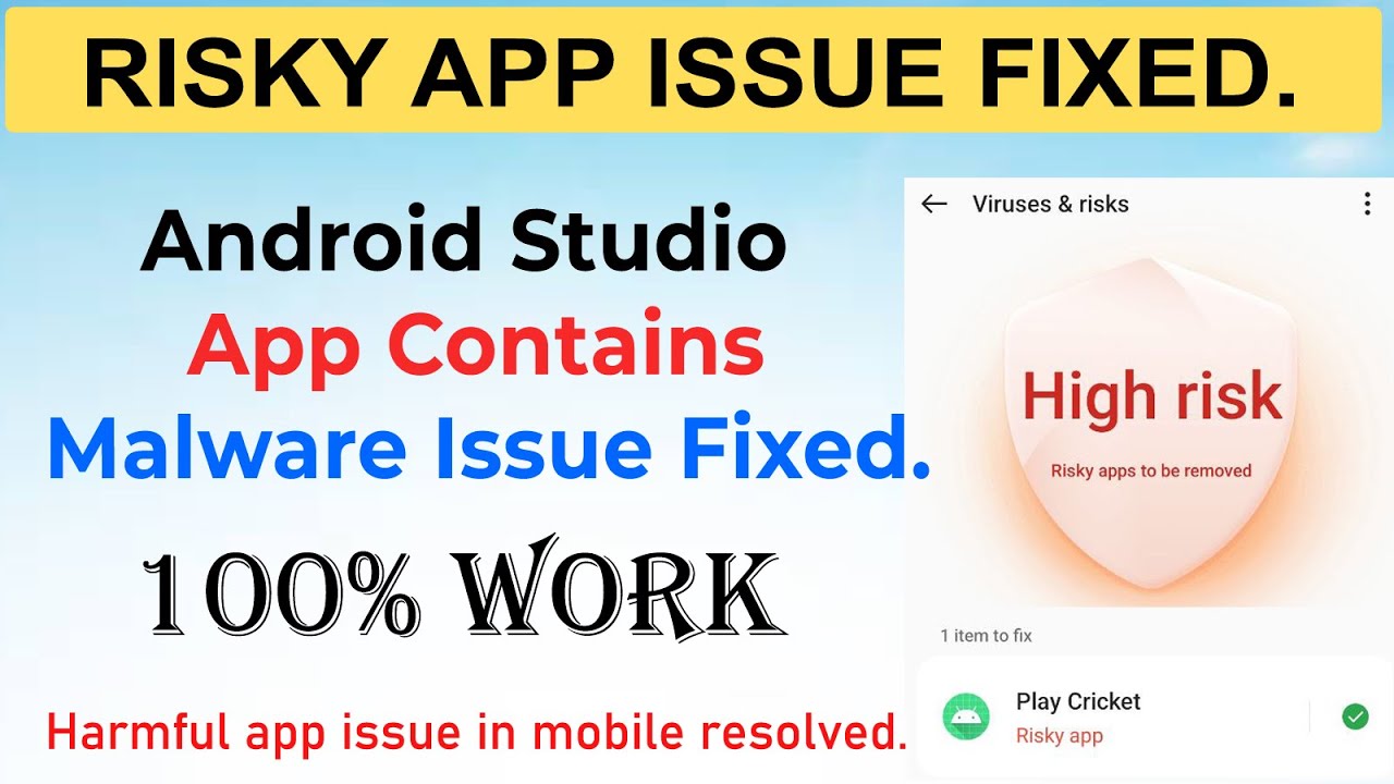 Fix Risky app android studio app error || Harmful app block error|| This app contains viruses issue