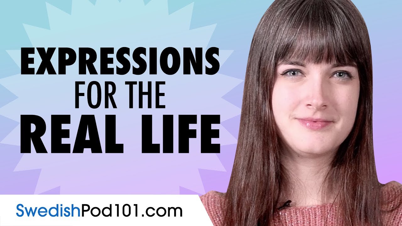 Vocabulary and Common Expressions for Real Life Swedish Conversation