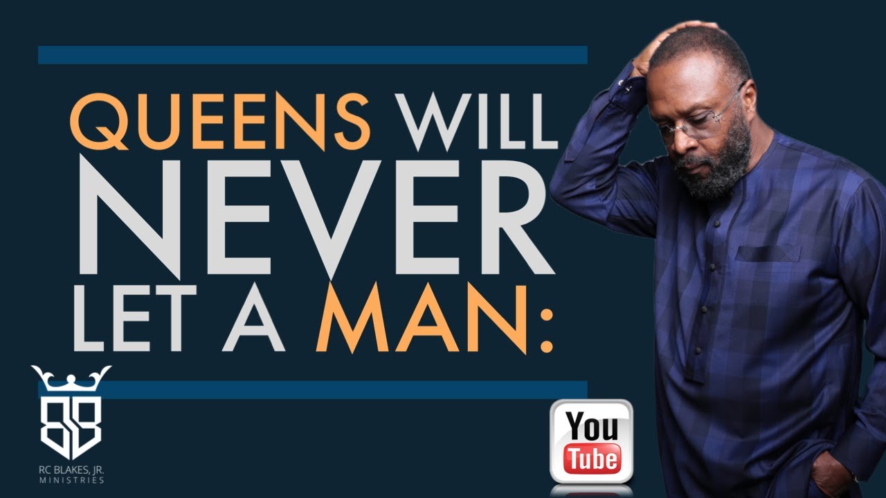 THINGS QUEENS NEVER LET MEN DO - RC Blakes