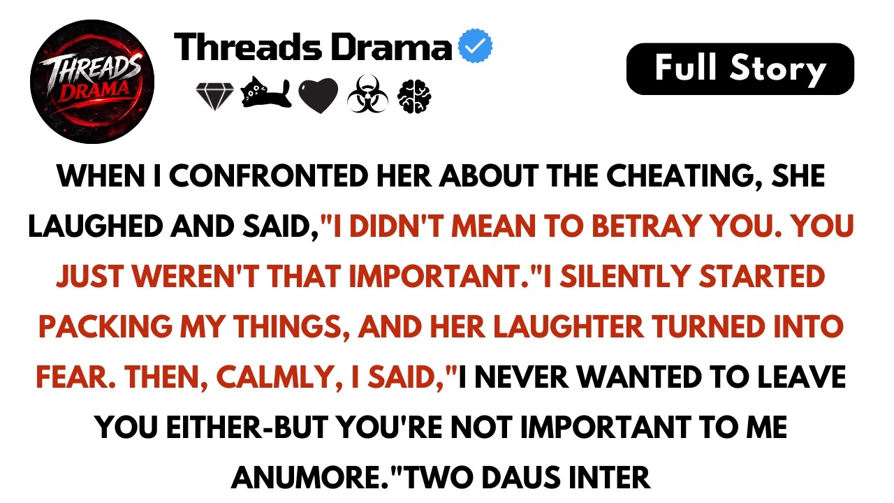 When I confronted her about the cheating, she laughed and said,&ldquo;I didn&rsquo;t mean to betray you.