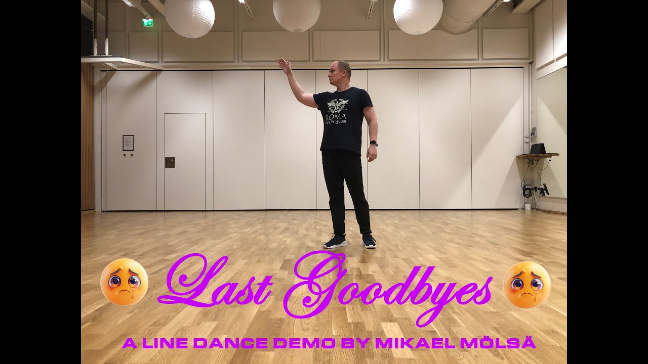 Last Goodbyes (line dance demo)