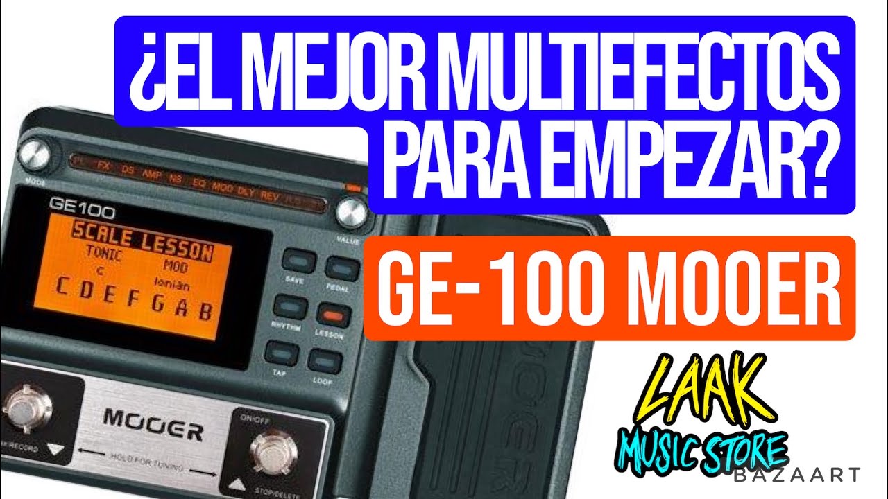 ¿EL MEJOR MULTIEFECTOS PARA EMPEZAR?  MOOER GE 100