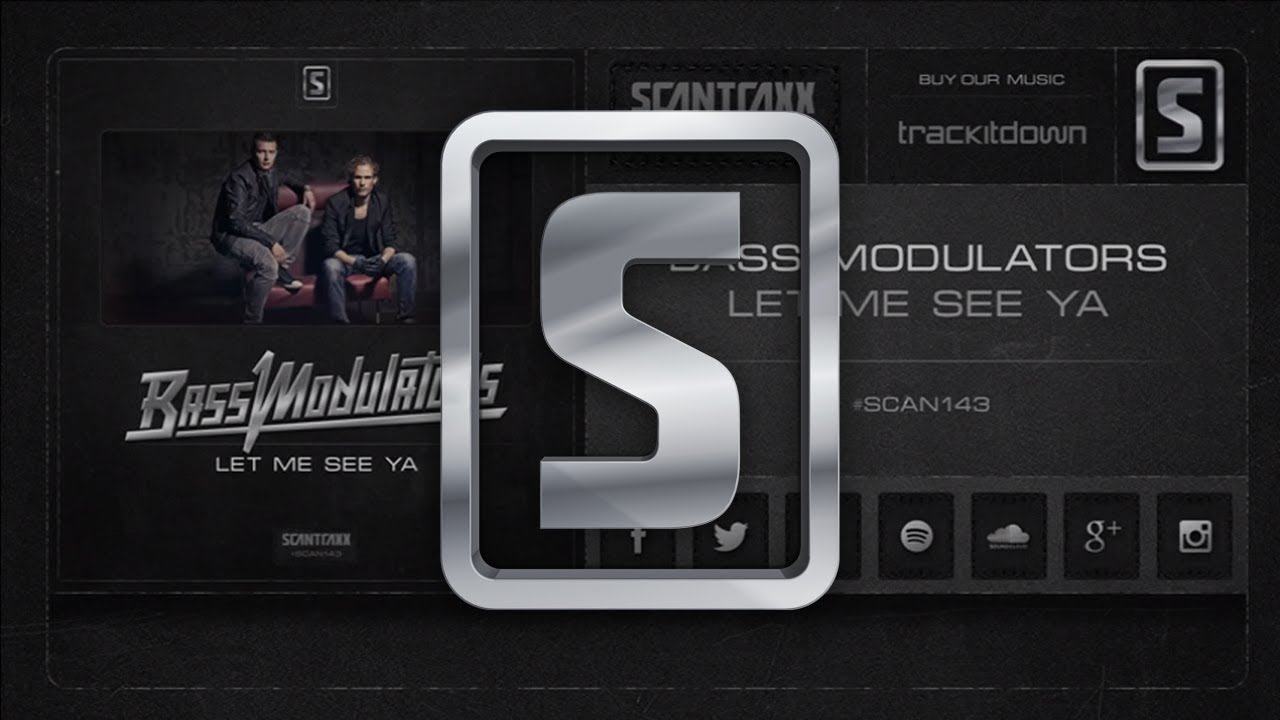 Bass Modulators - Let Me See Ya (#SCAN143 Preview)