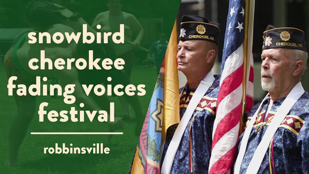 Witness the Rarely Seen Fading Voices Festival Hosted by the Snowbird Cherokee Tribe
