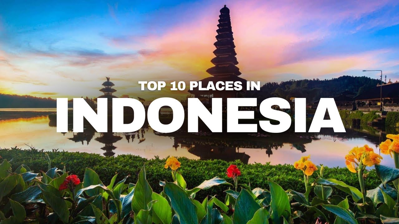 Top 10 Destinations You Must Explore 🏝️ | Indonesia