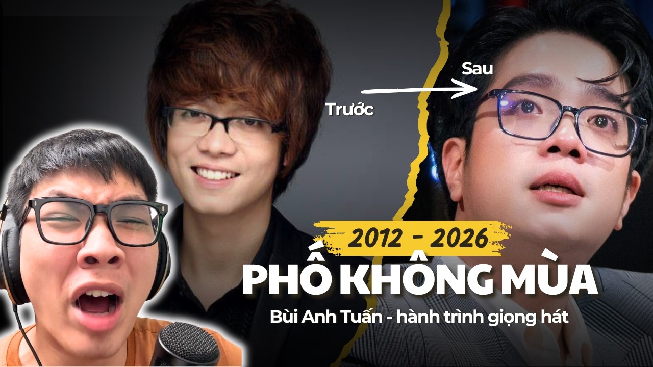 Phố không mùa 2012 - 2026| Sự thay đổi giọng hát của Bùi Anh Tuấn | Phương Ủ Muối Reaction