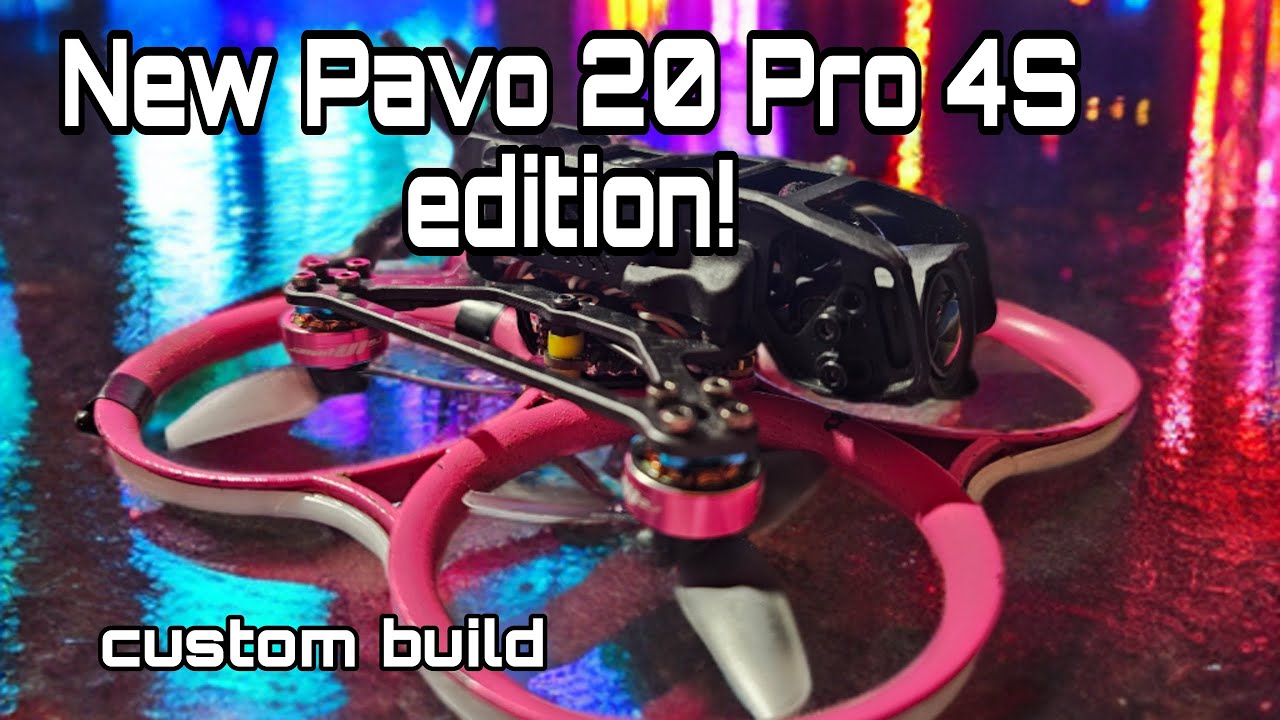 My Pavo 20 Pro 4S Custombuild!