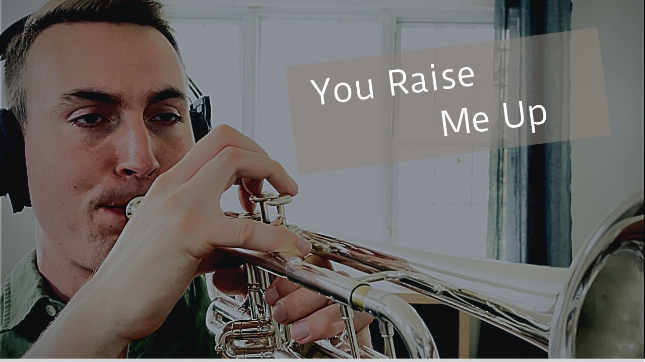 You Raise Me Up  | Trumpet